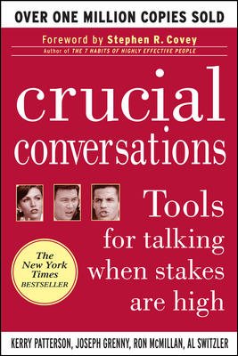 Crucial Conversations: Tools for Talking When Stakes Are High cover