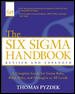 The Six Sigma Handbook: The Complete Guide for Greenbelts, Blackbelts, and Managers at All Levels, Revised and Expanded Edition cover
