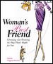 Woman's Best Friend : Choosing and Training the Dog That's Right for You cover