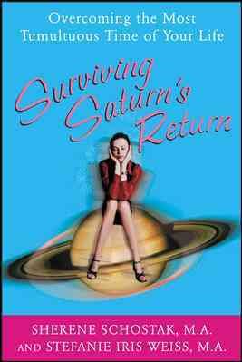 Surviving Saturn's Return: Overcoming the Most Tumultuous Time of Your Life cover