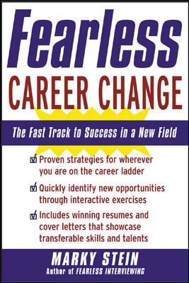 Fearless Career Change : The Fast Track to Success in a New Field cover