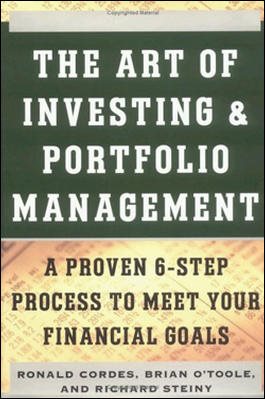 The Art of Investing and Strategic Portfolio Management : A Proven 6-Step Process to Meet Your Financial Goals cover