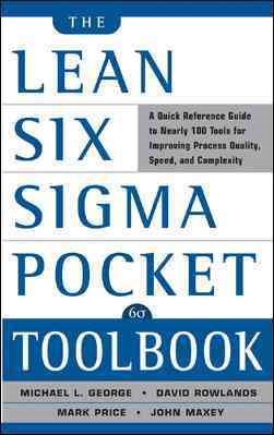 The Lean Six Sigma Pocket Toolbook: A Quick Reference Guide to 100 Tools for Improving Quality and Speed cover