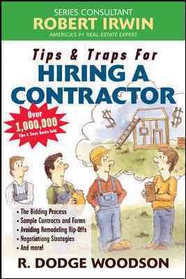 Tips & Traps for Hiring a Contractor (Tips and Traps)