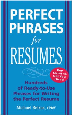 Perfect Phrases for Resumes (Perfect Phrases Series) cover