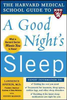 The Harvard Medical School Guide to a Good Night's Sleep (Harvard Medical School Guides) cover