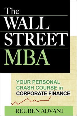 The Wall Street MBA: Your Personal Crash Course in Corporate Finance (CLS.EDUCATION) cover