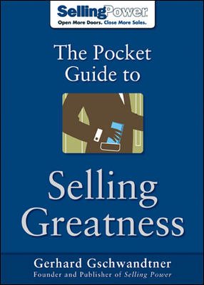 The Pocket Guide to Selling Greatness (SellingPower Library) cover