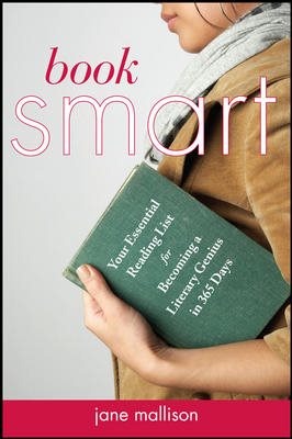 Book Smart: Your Essential List for Becoming a Literary Genius in 365 Days cover