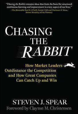 Chasing the Rabbit: How Market Leaders Outdistance the Competition and How Great Companies Can Catch Up and Win, Foreword by Clay Christensen cover