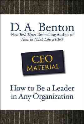 CEO Material: How to Be a Leader in Any Organization cover