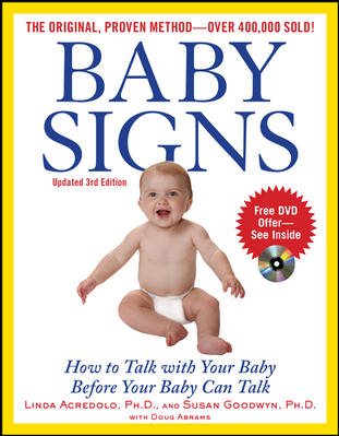 Baby Signs: How to Talk with Your Baby Before Your Baby Can Talk, Third Edition cover
