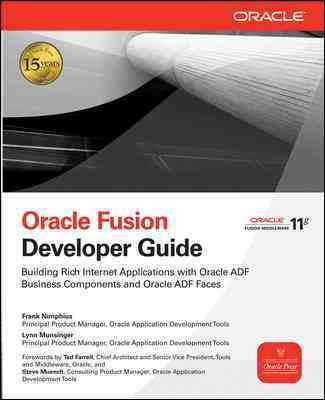 Oracle Fusion Developer Guide: Building Rich Internet Applications with Oracle ADF Business Components and Oracle ADF Faces (Oracle Press) cover