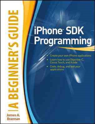 iPhone SDK Programming, A Beginner's Guide cover