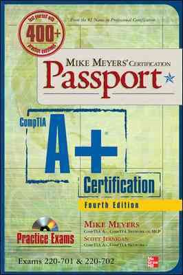 Mike Meyers' CompTIA A+ Certification Passport, Fourth Edition (Exams 220-701 & 220-702) cover
