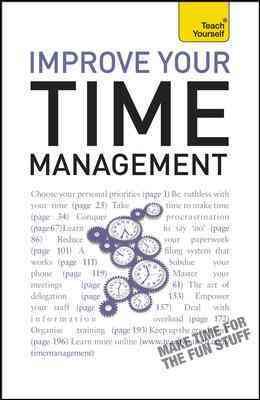Improve Your Time Management: A Teach Yourself Guide (Teach Yourself Series) cover