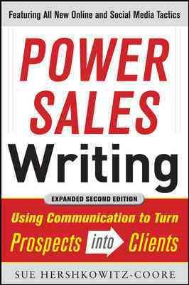 Power Sales Writing, Revised and Expanded Edition: Using Communication to Turn Prospects into Clients cover