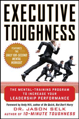 Executive Toughness: The Mental-Training Program to Increase Your Leadership Performance cover