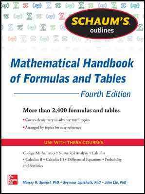 Schaum's Outline of Mathematical Handbook of Formulas and Tables, 4th Edition: 2,400 Formulas + Tables (Schaum's Outlines) cover