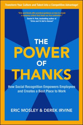 The Power of Thanks: How Social Recognition Empowers Employees and Creates a Best Place to Work cover