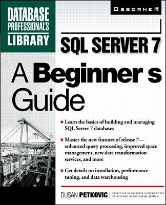 SQL Server 7: A Beginner's Guide cover