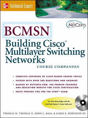 BCMSN: Building Cisco Multilayer Switched Networks