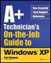 A+ Technician's On-the-Job Guide to Windows XP cover