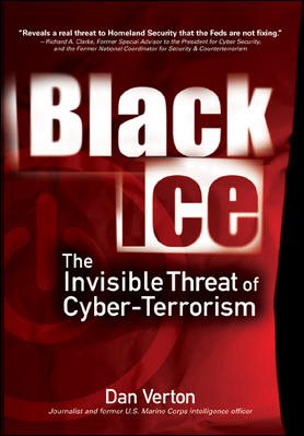 Black Ice: The Invisible Threat of Cyber-Terrorism cover