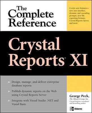 Crystal Reports XI: The Complete Reference (Osborne Complete Reference Series) cover