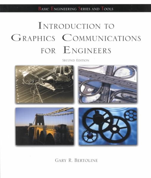 Introduction to Graphics Communications for Engineers (B.E.S.T. Series) cover