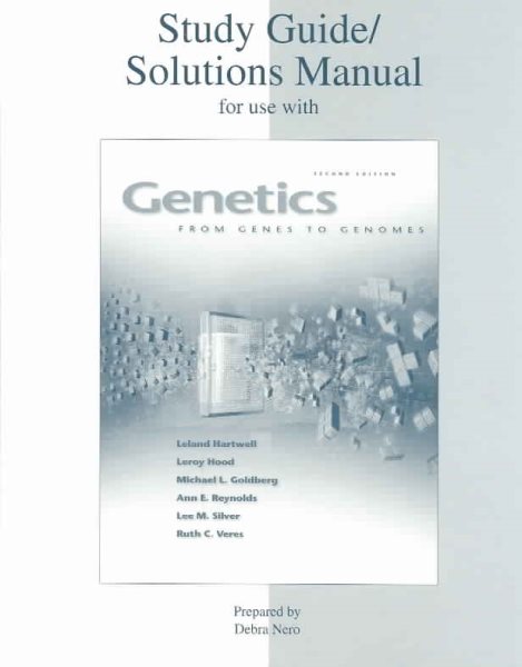 Solutions Manual/Study Guide to accompany Genetics: From Genes to Genomes, 2nd Edition cover