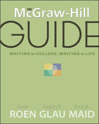 The McGraw-Hill Guide: Writing for College, Writing for Life cover