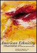 American Ethnicity: The Dynamics and Consequences of Discrimination cover