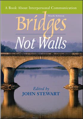 Bridges Not Walls: A Book About Interpersonal Communication cover