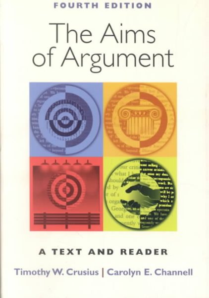 The Aims of Argument: A Text and Reader cover