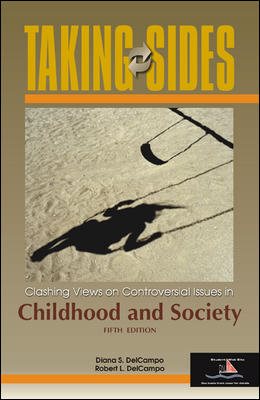 Taking Sides: Clashing Views on Controversial Issues in Childhood and Society