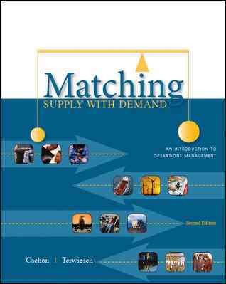 Matching Supply with Demand: An Introduction to Operations Management cover