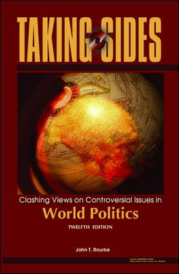 Taking Sides: Clashing Views on Controversial Issues in World Politics (Taking Sides: World Politics) cover
