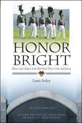 LSC Honor Bright: History and Origins of the West Point Honor Code and System (CPS2 - USMA)
