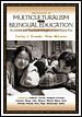 The Politics of Multiculturalism and Bilingual Education:  Students and Teachers Caught in the Cross Fire cover