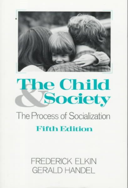 The Child and Society: The Process of Socialization cover