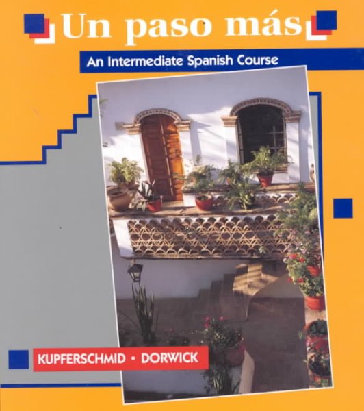 ¡Un paso más!: An Intermediate Spanish Course (English and Spanish Edition) cover