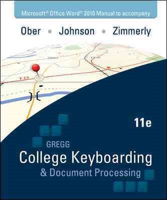 Microsoft Office Word 2010 Manual to accompany Gregg College Keyboarding & Document Processing, 11th Edition