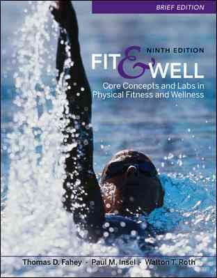 Fit & Well Brief Edition: Core Concepts and Labs in Physical Fitness and Wellness cover