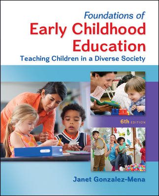 Foundations of Early Childhood Education: Teaching Children in a Diverse Society cover