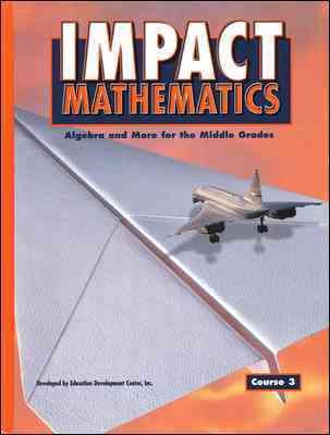 IMPACT Mathematics: Algebra and More for the Middle, Grades Course 3, Student Edition cover
