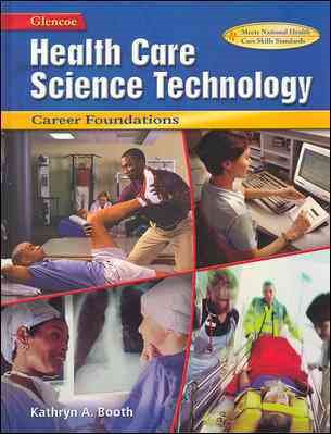 Health Care Science Technology: Career Foundations, Student Edition cover