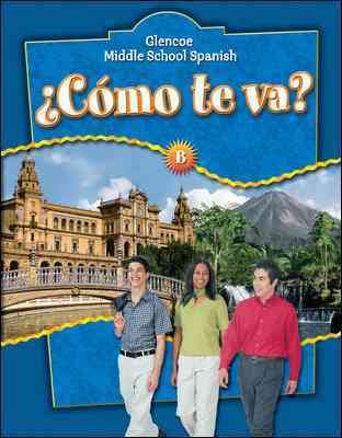 ¿Cómo te va? Level B Nivel azul, Student Edition (GLENCOE SPANISH) (Spanish Edition)