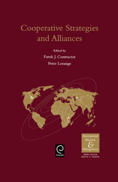 Cooperative Strategies and Alliances (International Business and Management)