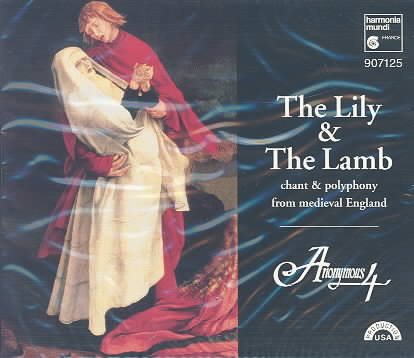 The Lily & The Lamb: Chant & Polyphony from Medieval England cover